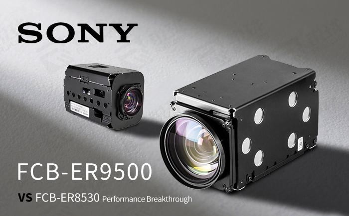 Sony FCB-ER9500 and FCB-ER8530