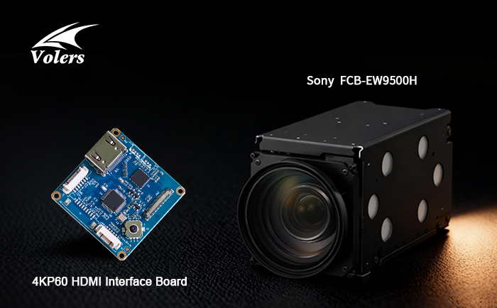 SONY FCB-EW9500H integrated camera module with 4KP60 HDMI interface board SONY FCB-EW9500H integrated camera module with 4KP60 HDMI interface board